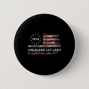 The Childless Cat Lady 2024 For President Us Flag 6 Cm Round Badge