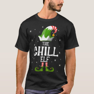 The Chill Elf Family Matching Christmas T-Shirt