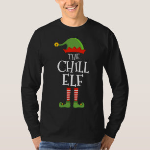 The chill elf funny christmas matching family paja T-Shirt