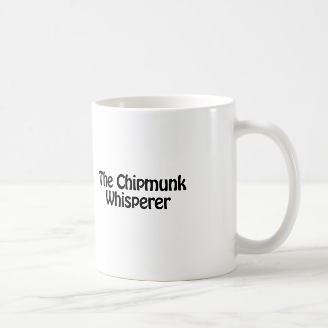 the chipmunk whisperer coffee mug (Right)