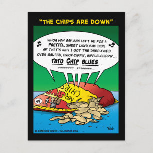 "The Chips Are Down" Postcard