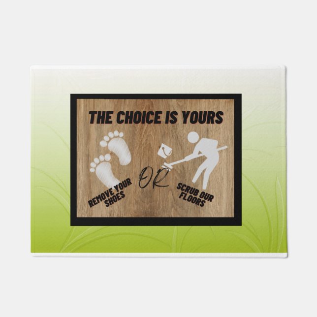 The choice is yours! doormat (Front)