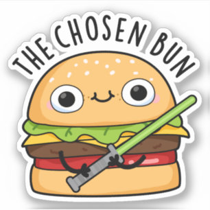 The Chosen Bun Funny Food Warrior Bun Pun