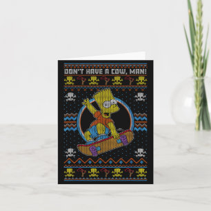 The Christmas Bart Don't Have A Cow Ugly Sweater  Card
