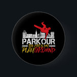 The City Is My Playground Parkour and Freerunning 6 Cm Round Badge<br><div class="desc">The City is My Playground. Funny and humourous design for those who love parkour and freerunning. Cool vintage and distressed design merchandise for outdoorsy people. Perfect for those who love outdoor activities and extreme sports. Great Christmas gift and birthday present for father,  brother,  son,  grandson,  boyfriend or friend.</div>