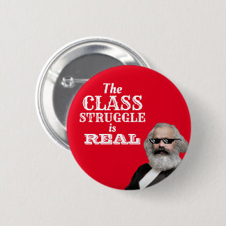 The Class Struggle is Real Cool Marx 6 Cm Round Badge