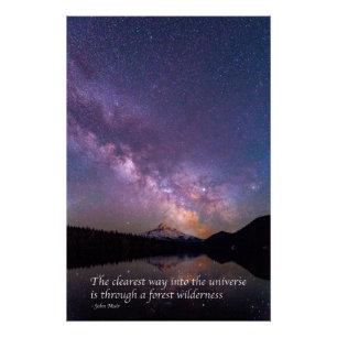 'The clearest way into the universe' J Muir quote Poster