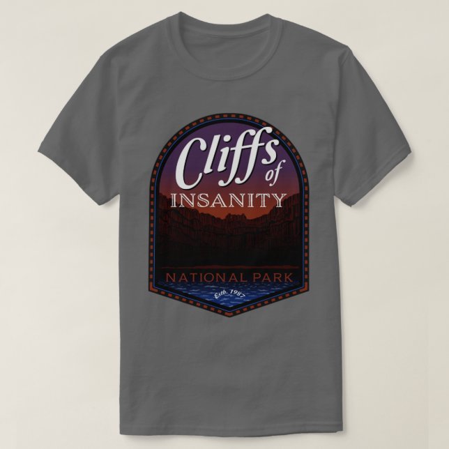 The Cliffs of Insanity T-Shirt (Design Front)