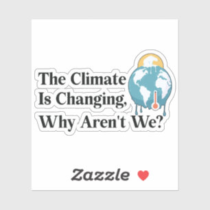 The climate is changing, why aren't we?