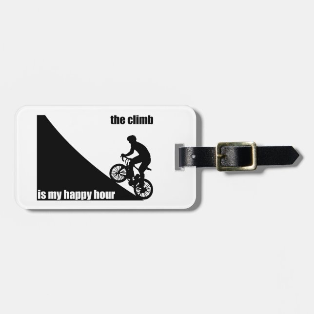 The Climb Is My Happy Hour Luggage Tag (Front Horizontal)