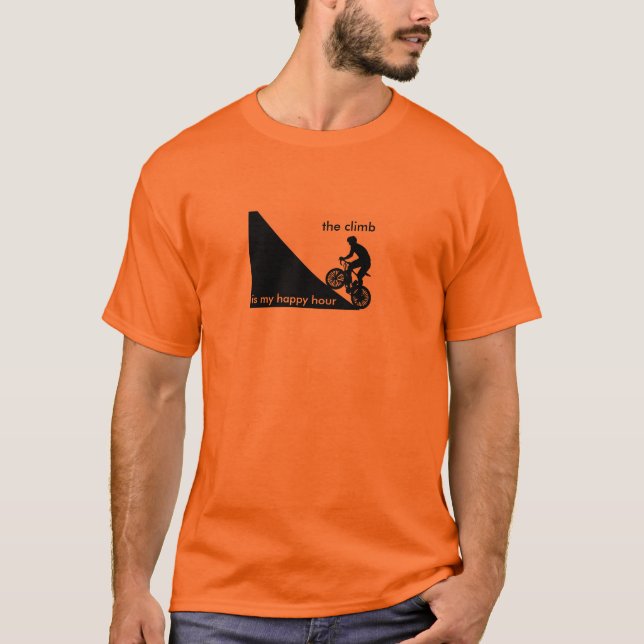 The Climb Is My happy Hour T-Shirt (Front)