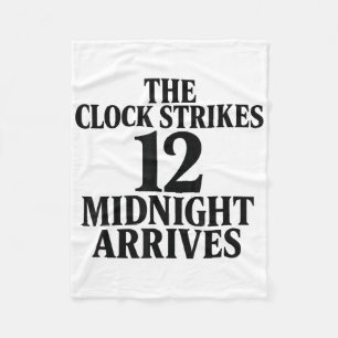 The Clock Strikes 12 Midnight Arrives Meme Fleece Blanket