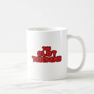 The Clot Thickens Coffee Mug