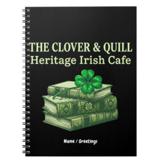 The Clover & Quill: Heritage Irish Cafe Celtic  Notebook