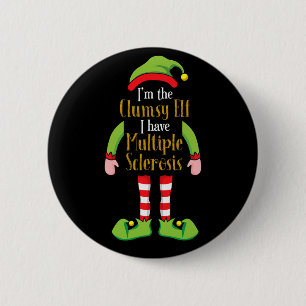 The Clumsy Elf Christmas Multiple Sclerosis Ms S  6 Cm Round Badge