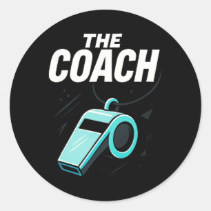 The Coach - Sports Leadership Motivation Sports  Classic Round Sticker