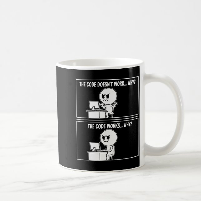 The Code Doesn't Work Funny Programmer Computer En Coffee Mug (Right)