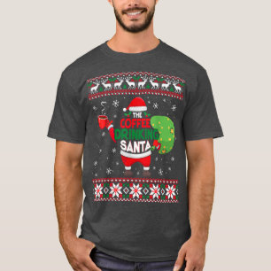 The Coffee Drinking Santa Christmas Coffee Ugly Xm T-Shirt