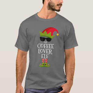 The Coffee Lover Elf Matching Family Group Christm T-Shirt