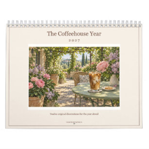 The Coffeehouse Year 2027 Cafe Art Calendar
