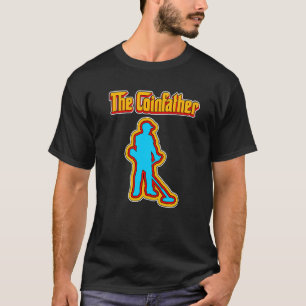 The Coinfather Metal Detecting Detector Vintage Re T-Shirt