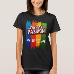 The Colors Of Passion T-Shirt