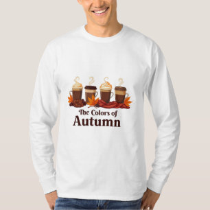 The colour of autumn Pumpkin Spice Coffee Fall T-Shirt