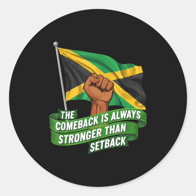 The Comeback Is Always Stronger Jamaica Strong Fla Classic Round Sticker (Front)