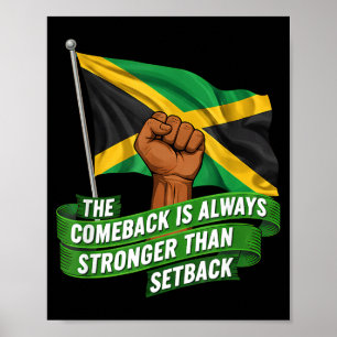 The Comeback Is Always Stronger Jamaica Strong Fla Poster