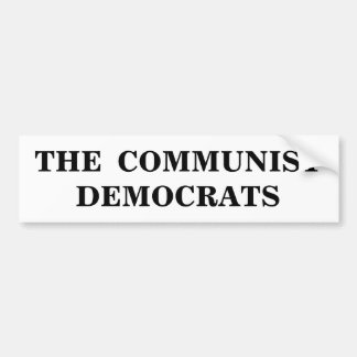 The Communist Democrats Bumper Sticker