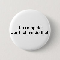 The computer won't let me do that.