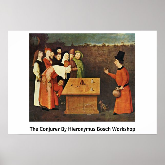 The Conjurer By Hieronymus Bosch Workshop Poster (Front)