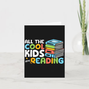 The cool kids are reading book reading teacher card