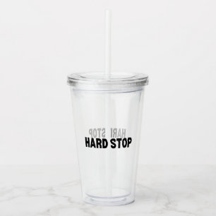 The Cool Logic   Hard Stop Reusable Acrylic Tumbler