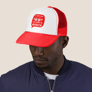 THE COOLEST DUDES ARE BORN IN MARCH birthday       Trucker Hat
