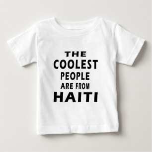 The Coolest People Are From Haiti Baby T-Shirt