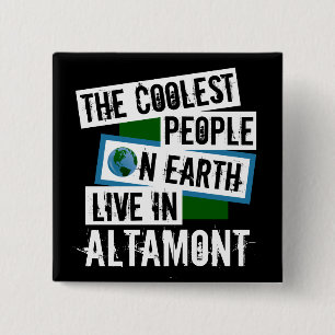 The Coolest People on Earth Live in Altamont 15 Cm Square Badge
