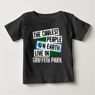 The Coolest People on Earth Live in Griffith Park Baby T-Shirt