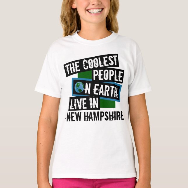 The Coolest People on Earth Live in New Hampshire T-Shirt (Front)