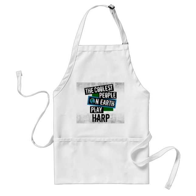 The Coolest People on Earth Play Harp Standard Apron (Front)