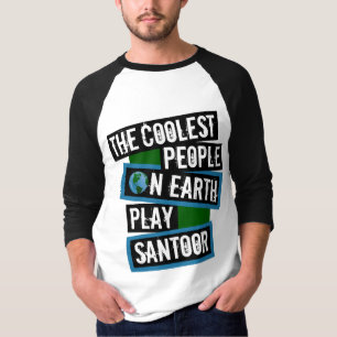 The Coolest People on Earth Play Santoor T-Shirt