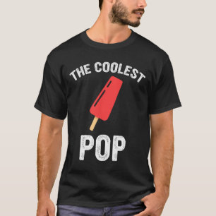 The Coolest Pop Fathers Day Funny World's Greatest T-Shirt