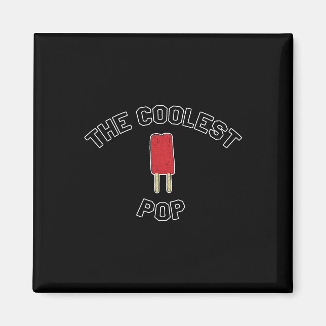The Coolest Pop  Magnet (Front)