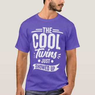 The Coolwins Just Showed Upwin Brother Sister frie T-Shirt