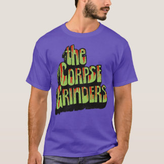 The Corpse Grinders T-Shirt
