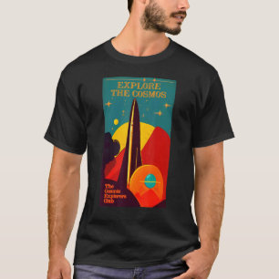 The Cosmic Explorers Club Explore The Cosmos (#01) T-Shirt