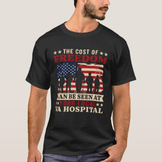 The Cost Of Freedom Can Be Seen  T-Shirt
