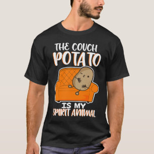 The Couch Potato Is My Spirit Animal Lazy No Work T-Shirt