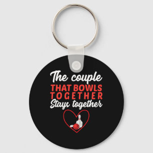 The Couple That Bowls Together Stays Together Bowl Key Ring