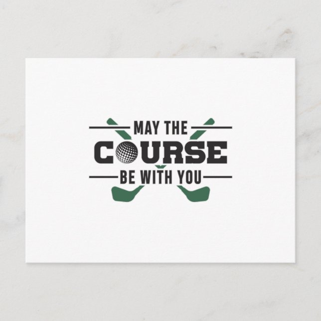 The Course Be With You Golf Golfer Funny Gift Postcard (Front)